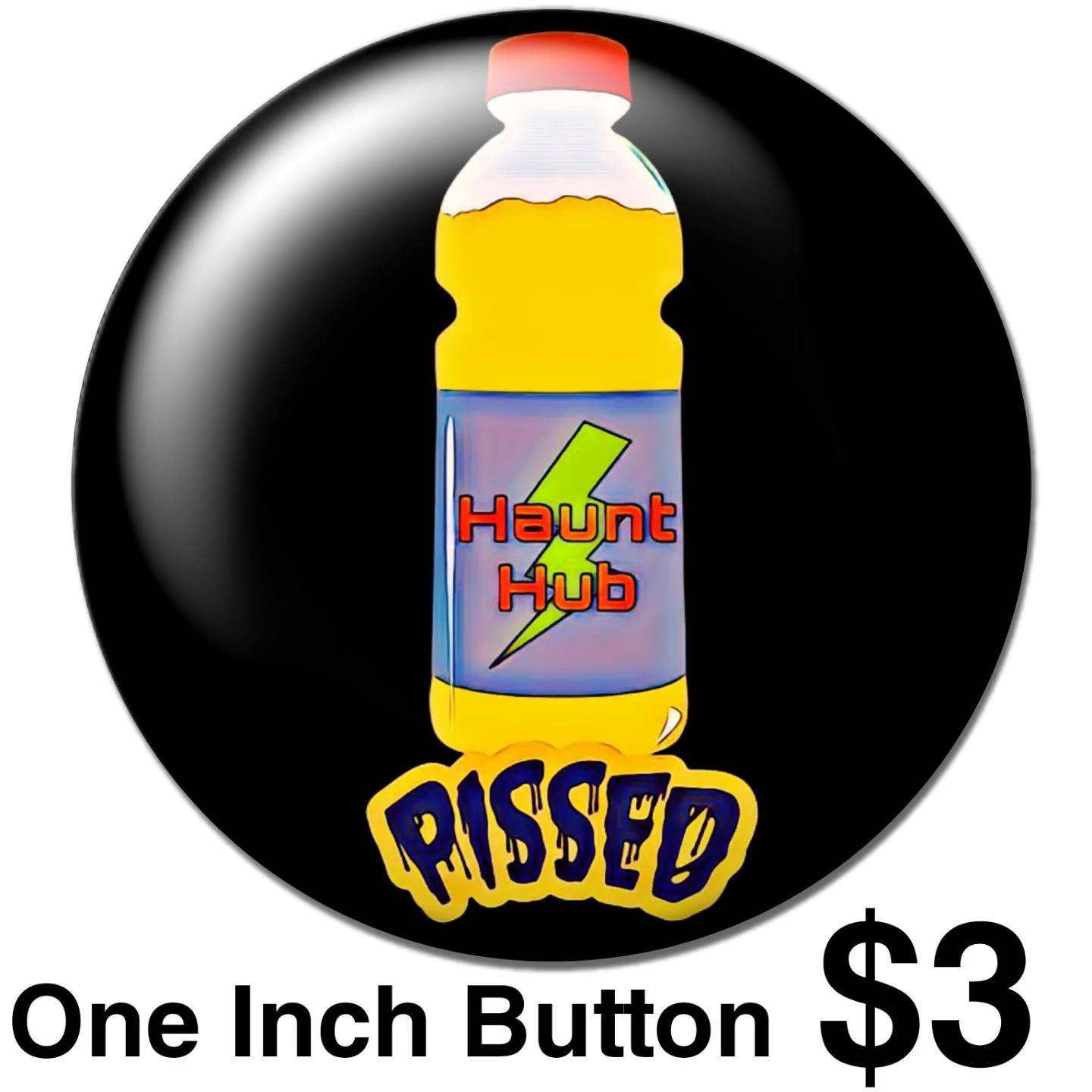 Pissed Button - 1 inch